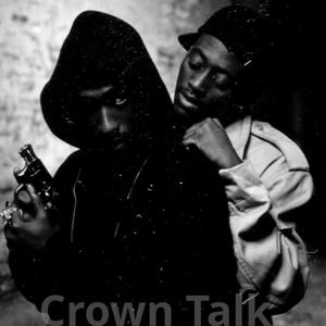 Crown Talk (Explicit)