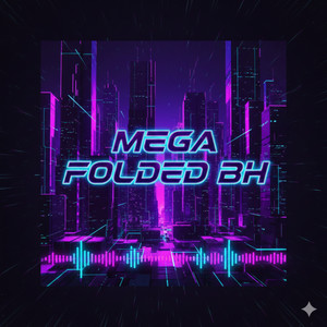 Mega Folded BH