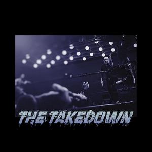 The Takedown (Explicit)