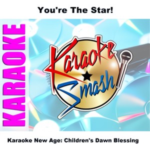 Children's Dawn Blessing As Made Famous By Denean (Karaoke-Version)