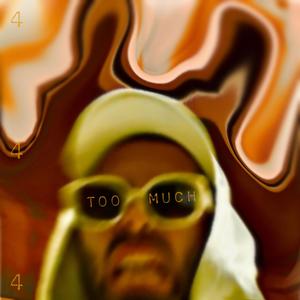 too much (Explicit)