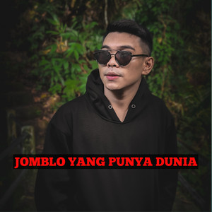 Jomblo Yang Punya Dunia