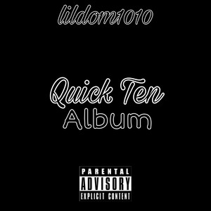 Quick Ten (Explicit)