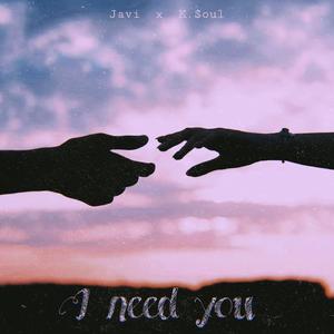 I Need You (feat. K.$oul) [Explicit]