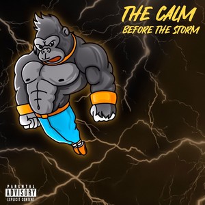 The Calm Before the Storm (Explicit)