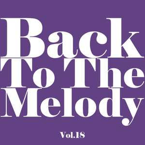 Back To The Melody Vol.18