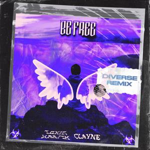 Be Free (Diverse Remix)