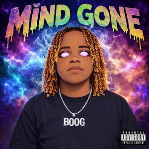 Mind Gone (Explicit)