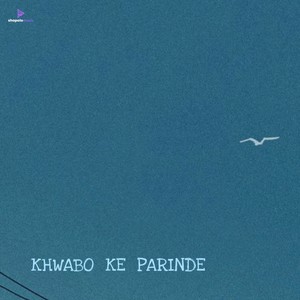 Khwabo Ke Parinde