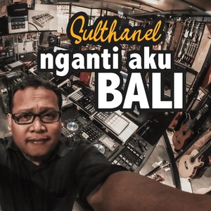 Nganti Aku Bali