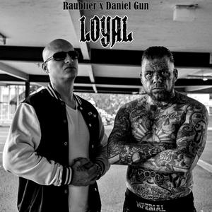 Loyal (feat. Raubtier) [Explicit]