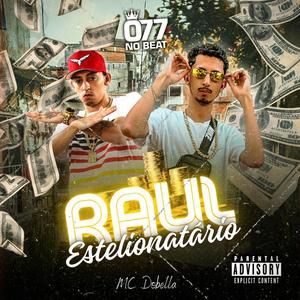 077 No Beat - Raúl Estelionatário (Explicit)