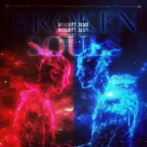 Broken Souls (feat. MVRCK) [Explicit]