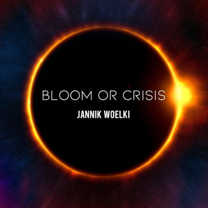 Bloom or Crisis (Explicit)