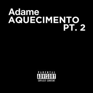 Aquecimento Pt. 2 (Explicit)