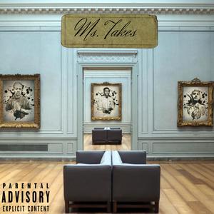 Ms. Takes (feat. L.O.U., Frannie EL & P-Rawb) [Explicit]