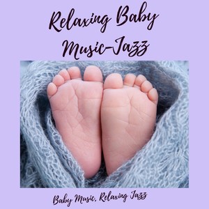 Ultimate Relaxing Baby Jazz, 8