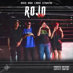 Rojo Rmx (feat. Dadex, Eltiraletra & L.Muxix)