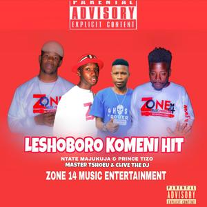 Leshoboro Komeni (feat. Clive The DJ, Prince Tizo & Master Tshoeu)