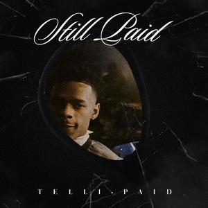 STILL PAID (Explicit)