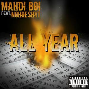 All Year(feat. NoHoeShyt) (Explicit)