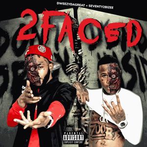 2faced (feat. Seventy2bizee) [Explicit]