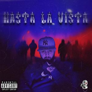 HASTA LA VISTA (Explicit)