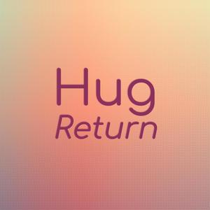 Hug Return