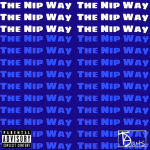 The Nip Way (Explicit)