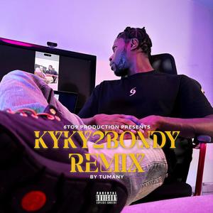 KYKY2BONDY (Remix|Explicit)