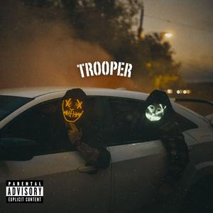 TROOPER (feat. TheKiddWavyy & Yung Stiff Rick) [Explicit]