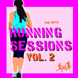 Running Sessions, Vol. 2 (The Edits)