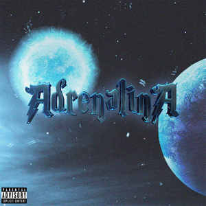 Adrenalina (Explicit)