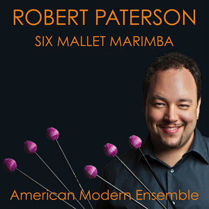 Paterson, R.: Marimba Music (Six Mallet Marimba) [Paterson, Moughalian, Justeson]