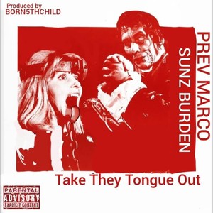 Take out They Tongue (feat. Sunz Burden) (Explicit)