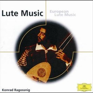 Konrad Ragossnig - European Lute Music from England, Italy, Spain, Germany etc.