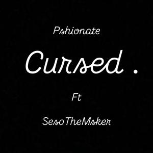 Pashionate - Cursed (feat. SesoTheMaker)