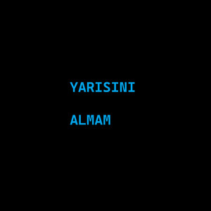 YARISINI ALMAM (Explicit)