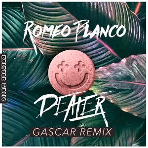 Dealer (Gascar Remix|Explicit)