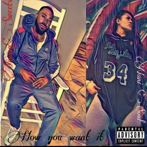 How you want it(feat. Nani Soul) (Explicit)