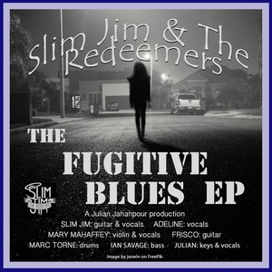 The Fugitive Blues - EP (Explicit)