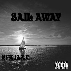 Sail Away (Explicit)