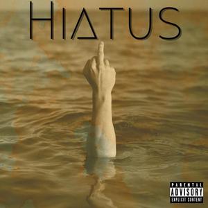 Hiatus (Explicit)