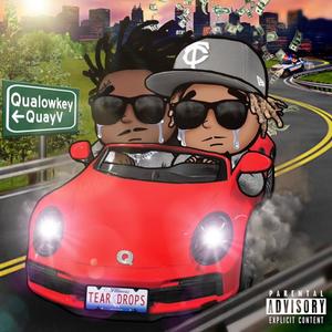 Tear Drops(feat. QuayV) (Explicit)