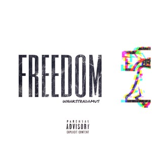 Freedom (Explicit)