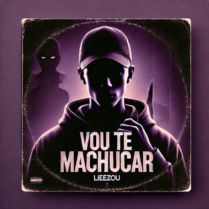 Vô te machuca (Explicit)