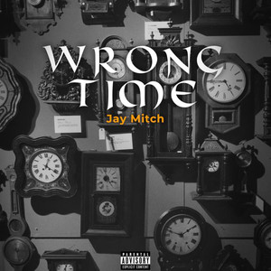 Wrong Time (Explicit)