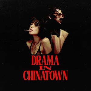 Drama In Chinatown (Explicit)