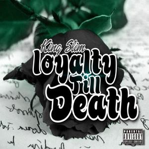 Loyalty Till Death (Explicit)