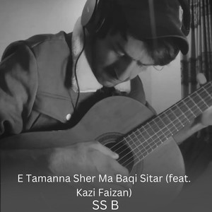 E Tamanna Sher Ma Baqi Sitar
